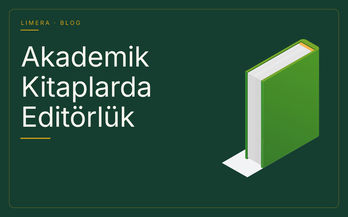 Akademik Kitaplarda Editörlük Süreci: Adım Adım Rehber blog kapak görseli Akademik Kitaplarda Editörlük Süreci: Adım Adım Rehber blog kapak görseli