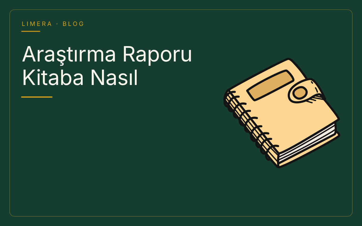 Araştırma Raporu Kitaba Nasıl Dönüştürülür? Rehber blog kapak görseli Araştırma Raporu Kitaba Nasıl Dönüştürülür? Rehber blog kapak görseli