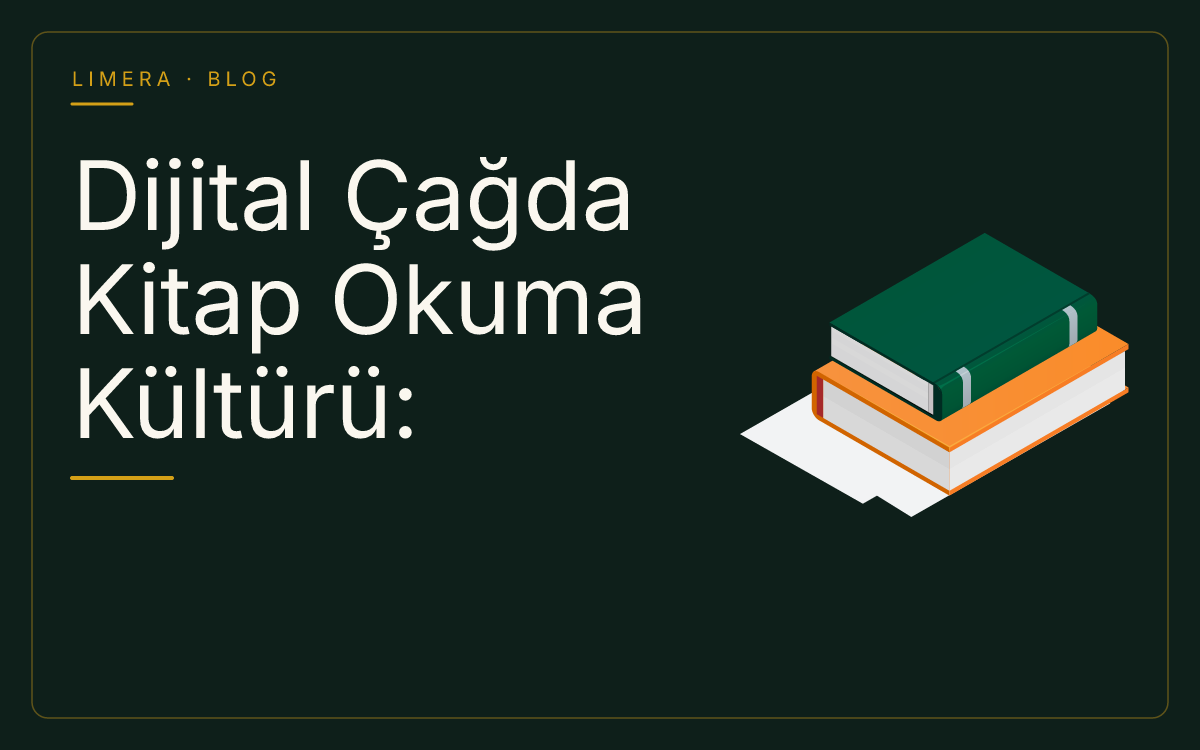 Dijital Çağda Kitap Okuma Kültürü ve Okuma Stratejileri blog kapak görseli Dijital Çağda Kitap Okuma Kültürü ve Okuma Stratejileri blog kapak görseli