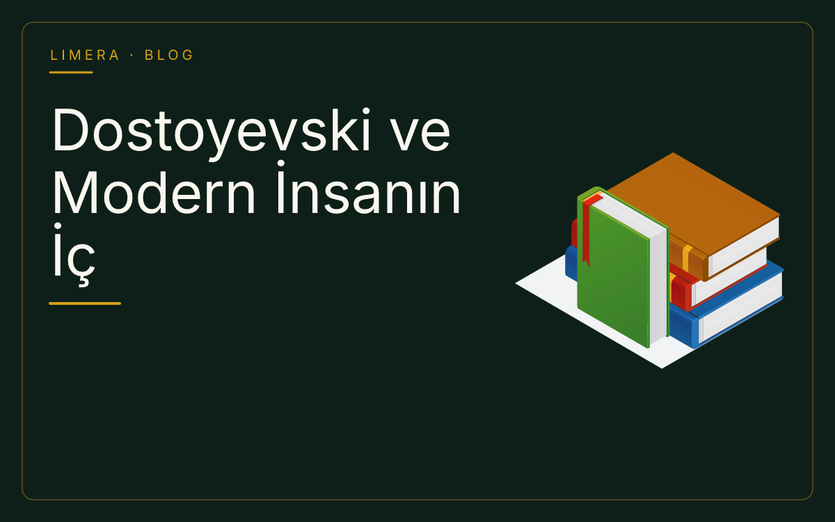 Dostoyevski Neden Hâlâ Modern İnsanı Anlatıyor? — Limera Yazar Dosyaları (Limera Yayınları) Dostoyevski Neden Hâlâ Modern İnsanı Anlatıyor? — Limera Yazar Dosyaları (Limera Yayınları)