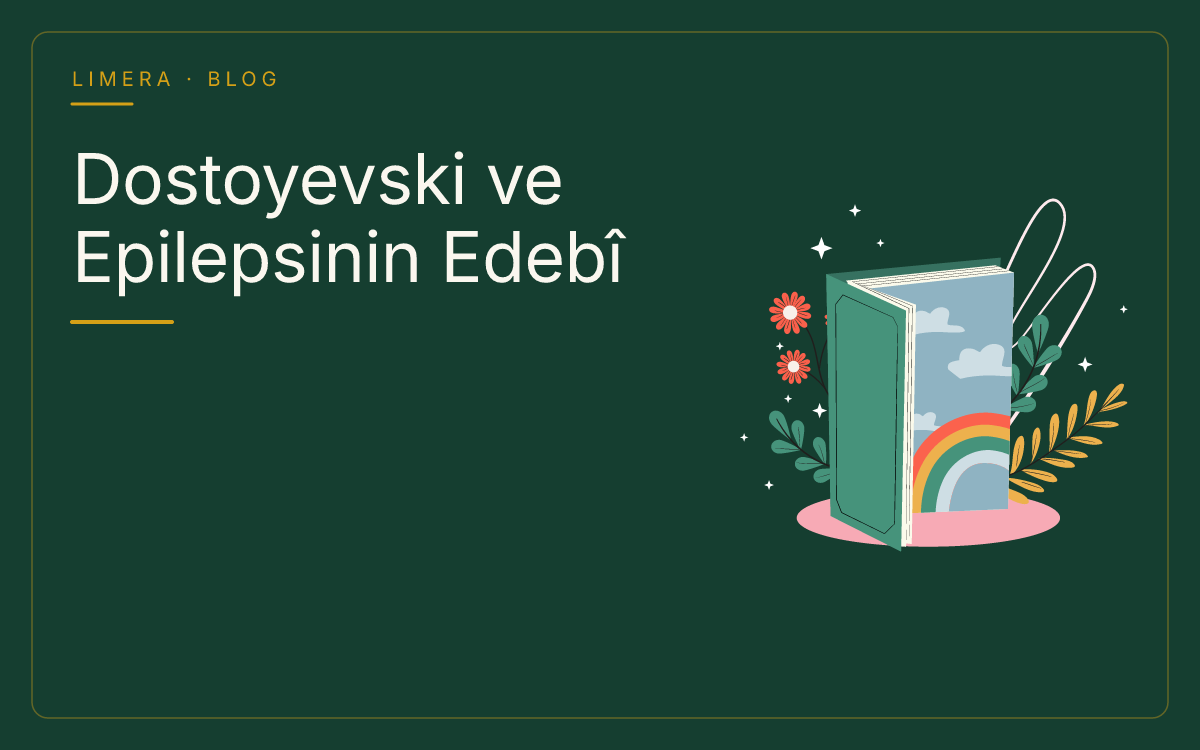 Dostoyevski'nin Sara Hastalığı Roman Kahramanlarına Nasıl Yansıdı? — Limera Yazar Dosyaları (Limera Yayınları) Dostoyevski'nin Sara Hastalığı Roman Kahramanlarına Nasıl Yansıdı? — Limera Yazar Dosyaları (Limera Yayınları)