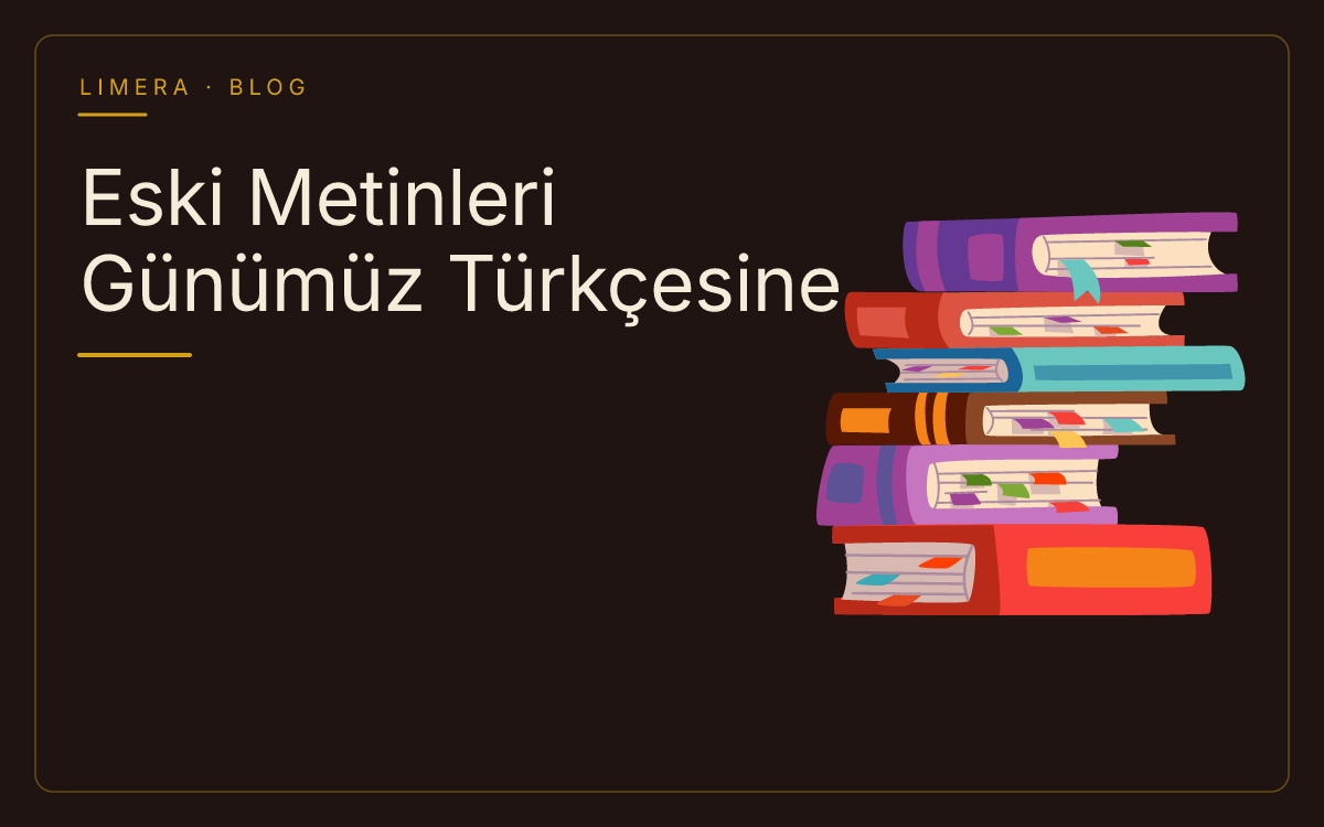 Eski Metinleri Günümüz Türkçesine Aktarma Rehberi blog kapak görseli