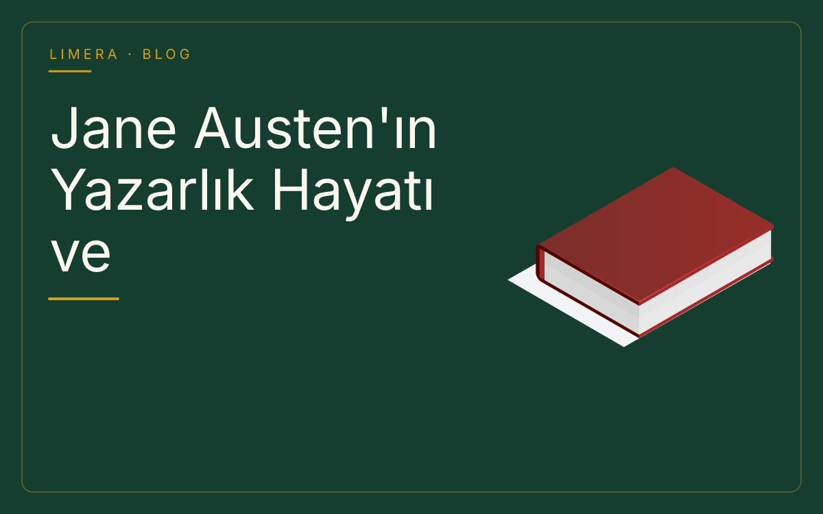 Jane Austen'ın Yazarlık Hayatı ve Az Bilinen Editoryal Detaylar blog kapak görseli