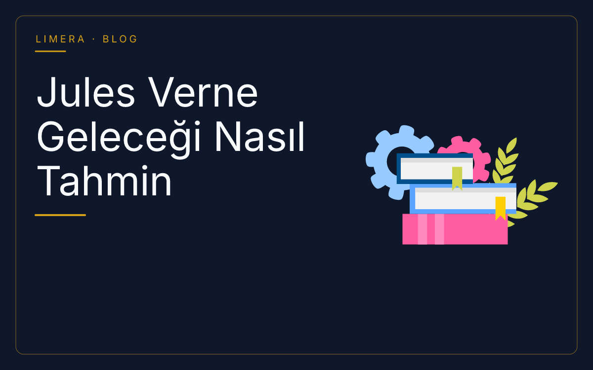 Jules Verne Geleceği Nasıl Tahmin Etti? Bilimsel Araştırma Metodolojisi blog kapak görseli Jules Verne Geleceği Nasıl Tahmin Etti? Bilimsel Araştırma Metodolojisi blog kapak görseli