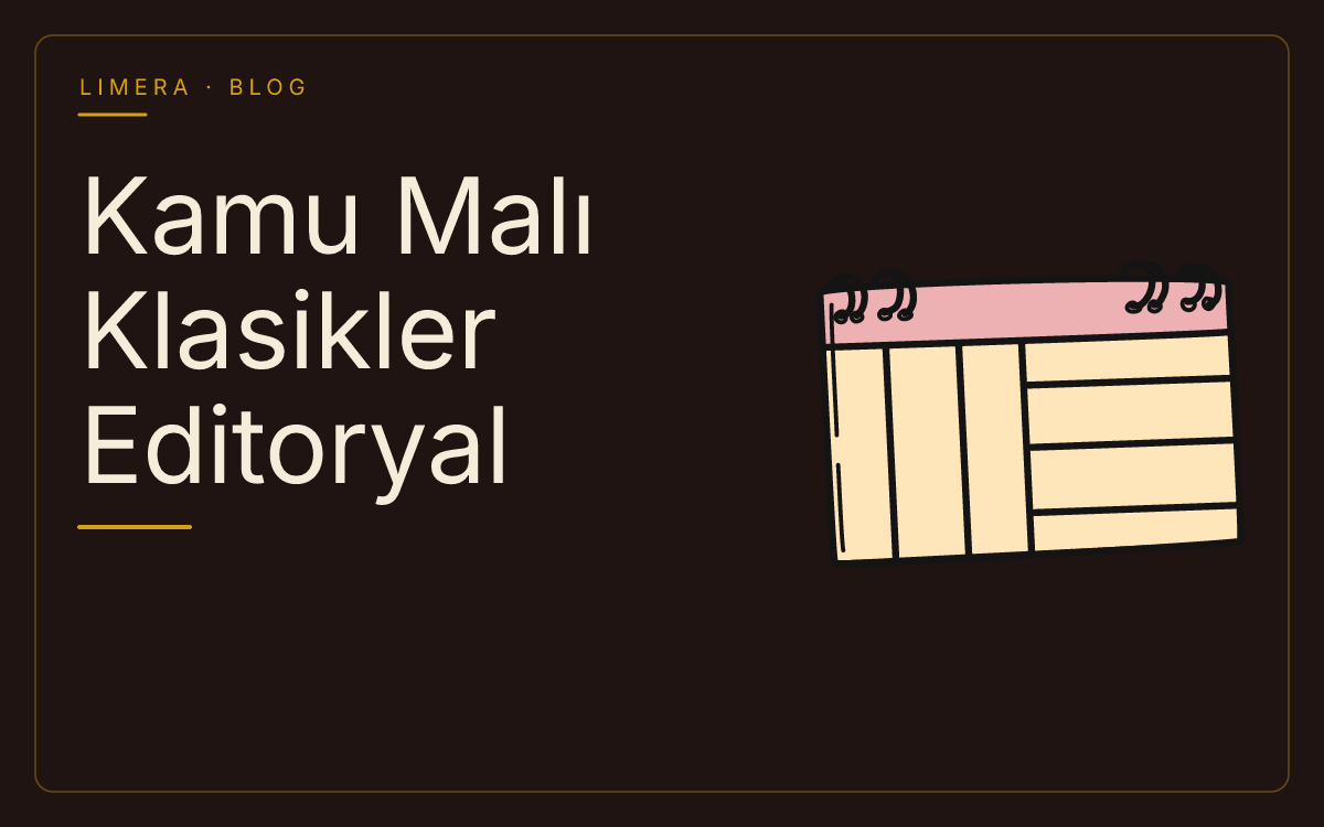 Kamu Malı Klasik Eserleri Editoryal Dokunuşla Yayımlama Rehberi blog kapak görseli Kamu Malı Klasik Eserleri Editoryal Dokunuşla Yayımlama Rehberi blog kapak görseli