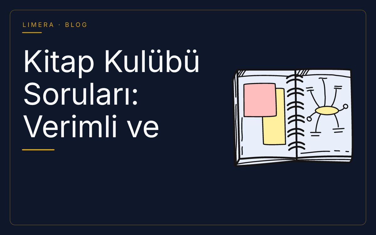 Kitap Kulübü Soruları: Verimli ve Derinlemesine Tartışma Rehberi blog kapak görseli Kitap Kulübü Soruları: Verimli ve Derinlemesine Tartışma Rehberi blog kapak görseli