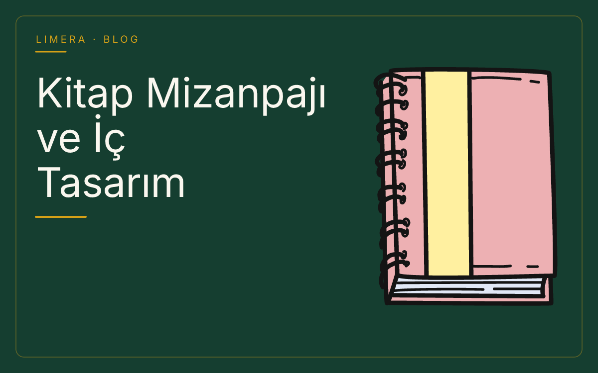 Kitap Mizanpajı ve İç Tasarım Kuralları blog kapak görseli Kitap Mizanpajı ve İç Tasarım Kuralları blog kapak görseli