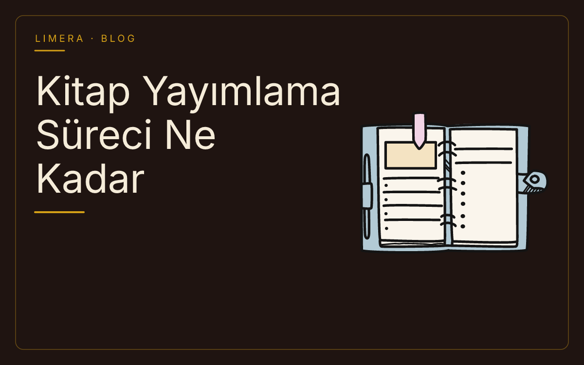 Kitap Yayımlama Süreci Ne Kadar Sürer? blog kapak görseli