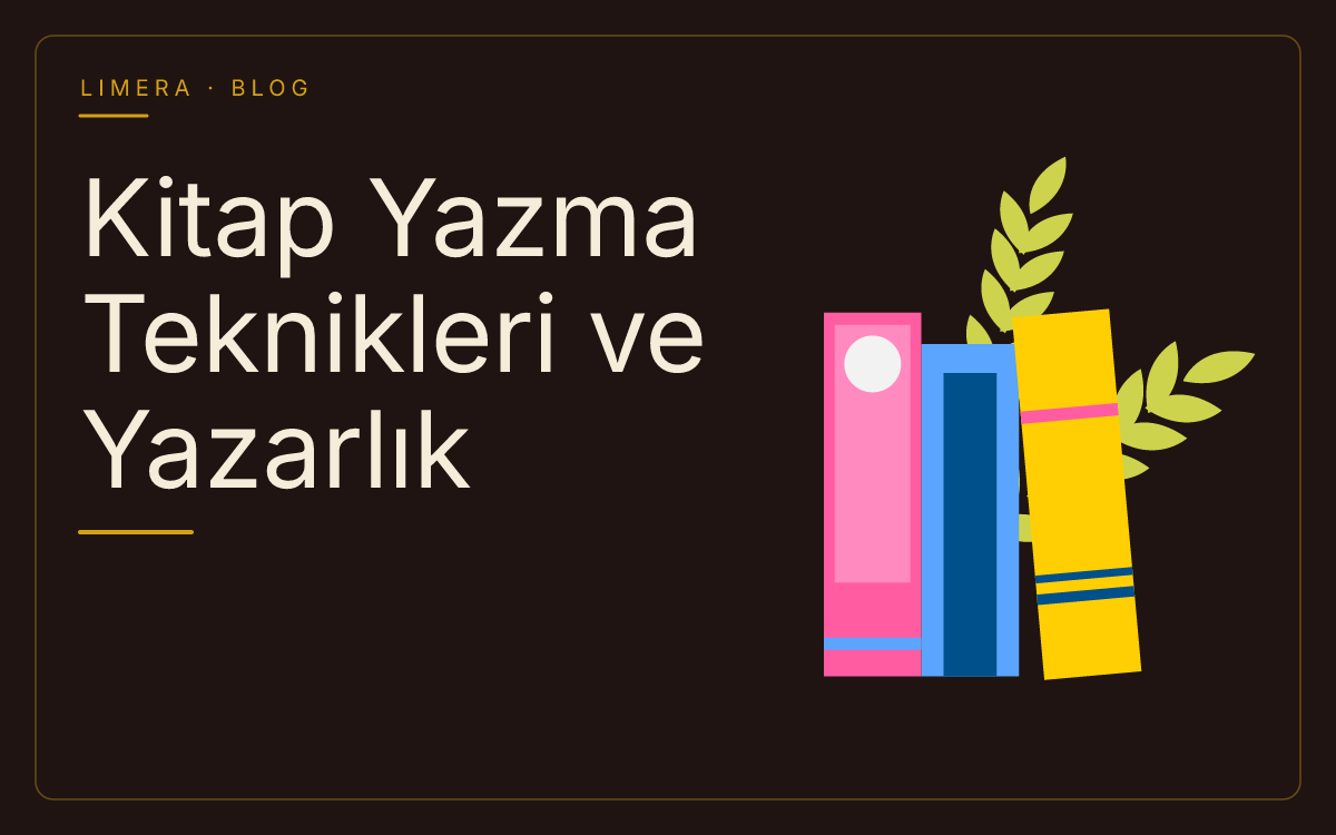 Kitap Yazma Teknikleri ve Yazarlık Blokajını Aşma Yolları blog kapak görseli Kitap Yazma Teknikleri ve Yazarlık Blokajını Aşma Yolları blog kapak görseli