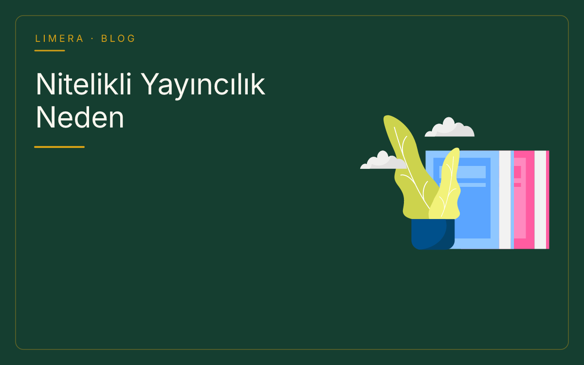 Nitelikli Yayıncılık Neden Önemlidir? Yazar ve Okur Açısından Süreçler blog kapak görseli Nitelikli Yayıncılık Neden Önemlidir? Yazar ve Okur Açısından Süreçler blog kapak görseli