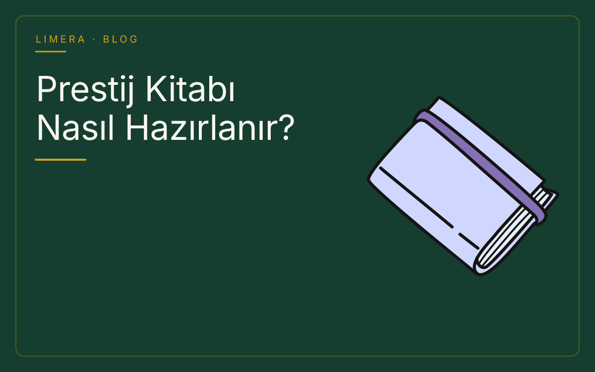 Prestij Kitabı Nasıl Hazırlanır? Kurumsal Rehber blog kapak görseli Prestij Kitabı Nasıl Hazırlanır? Kurumsal Rehber blog kapak görseli