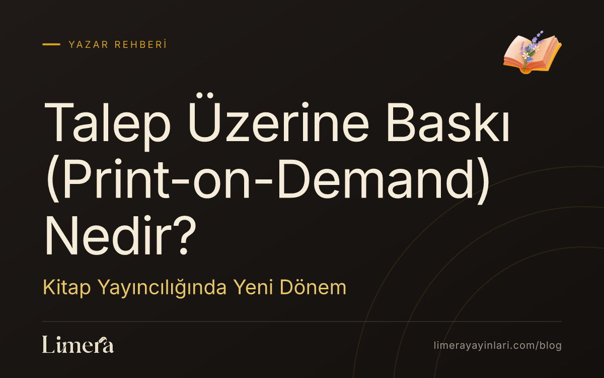 Talep Üzerine Baskı (Print-on-Demand) Nedir? Kitap Yayıncılığında Yeni Dönem blog kapak görseli