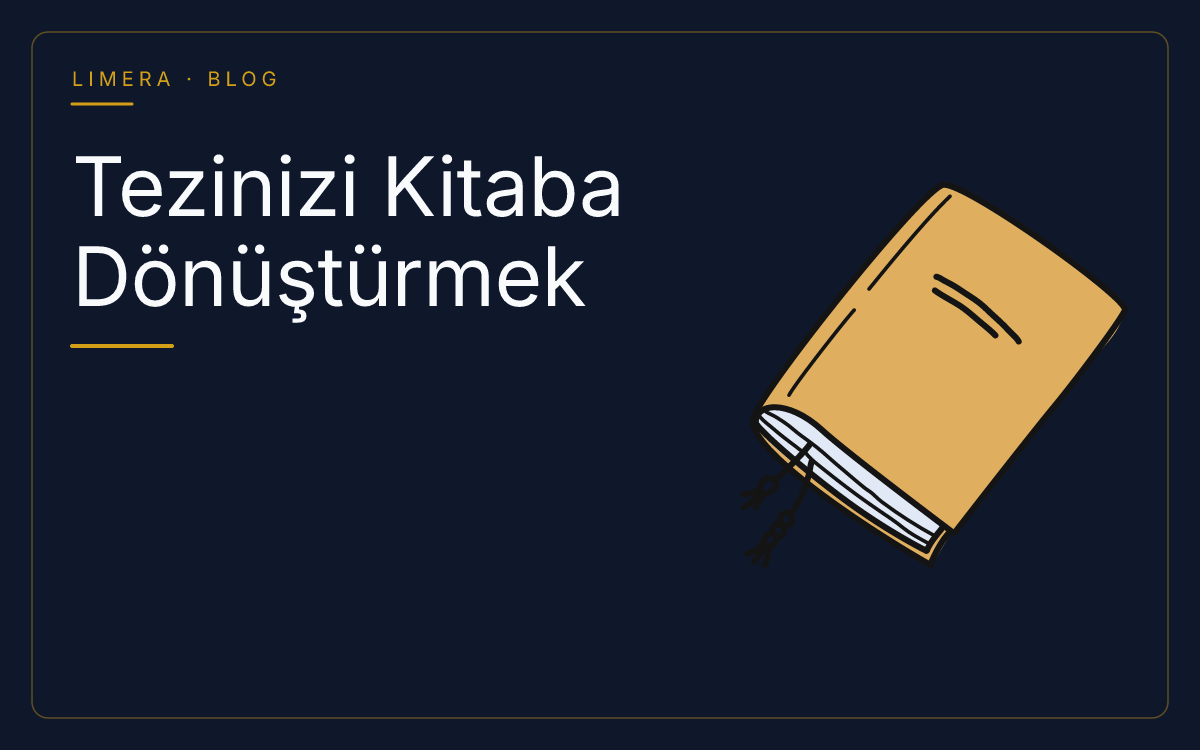 Akademik tez dosyasının okura yönelik bir kitaba dönüşümünü simgeleyen Limera Yayınları blog kapak görseli