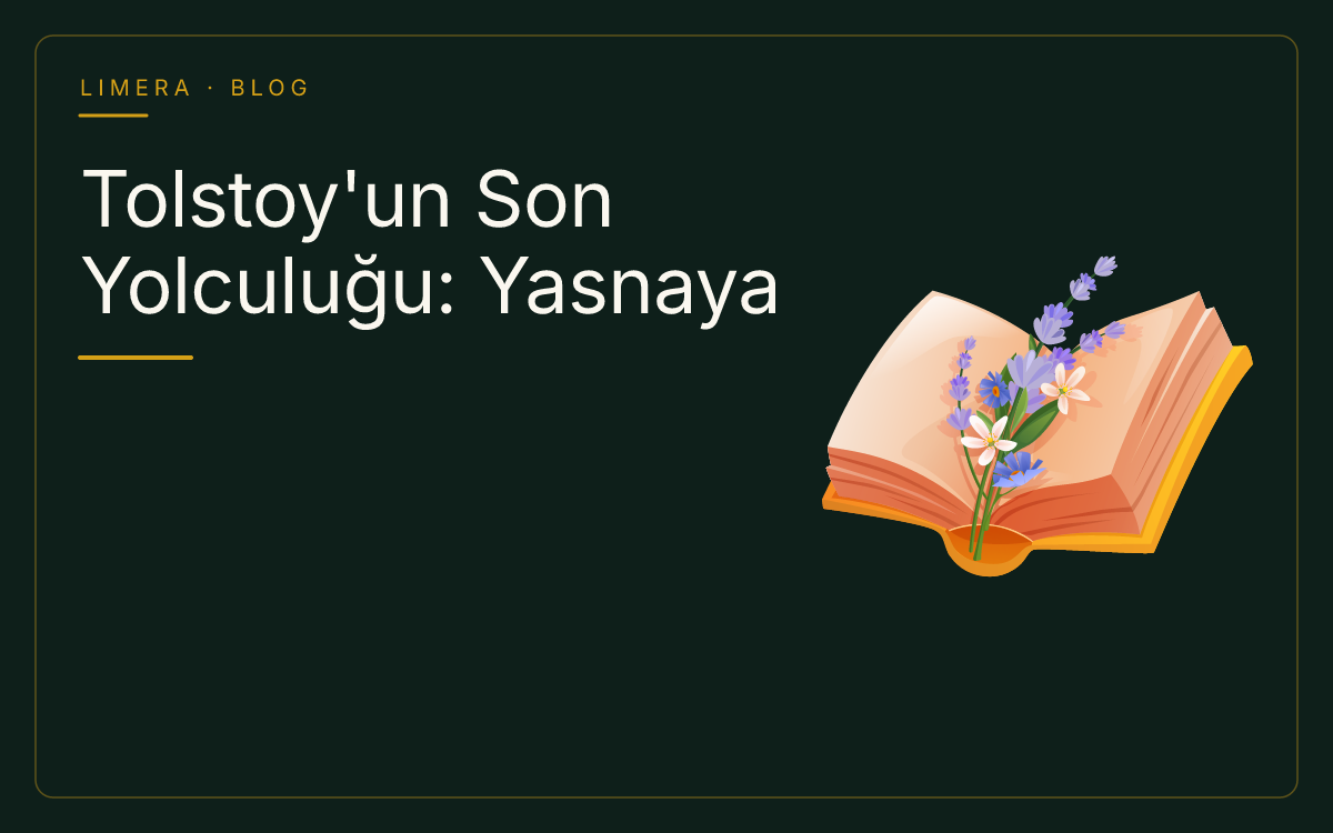 Tolstoy Ölmeden Önce Neden Evini Terk Etti? — Limera Yazar Dosyaları (Limera Yayınları) Tolstoy Ölmeden Önce Neden Evini Terk Etti? — Limera Yazar Dosyaları (Limera Yayınları)