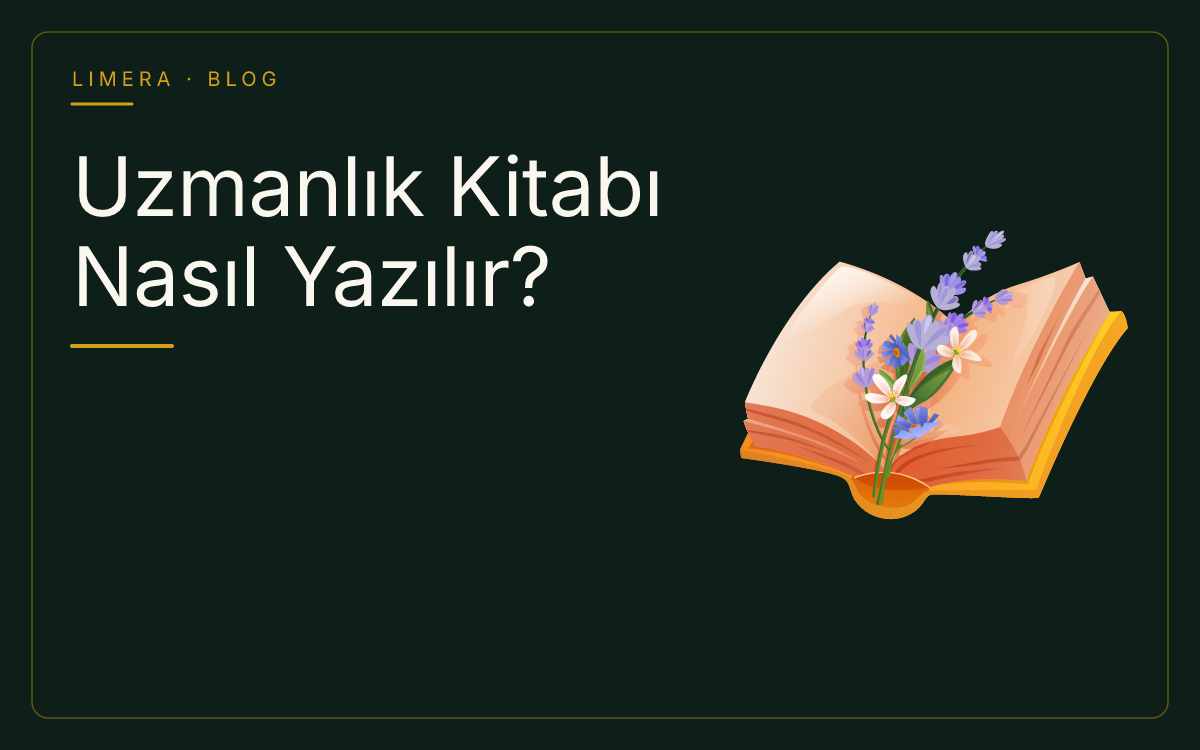 Uzmanlık Kitabı Nasıl Yazılır? Adım Adım Yayın Rehberi blog kapak görseli