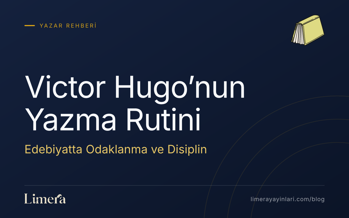 Victor Hugo'nun Yazma Rutini ve Odaklanma Yöntemleri blog kapak görseli Victor Hugo'nun Yazma Rutini ve Odaklanma Yöntemleri blog kapak görseli