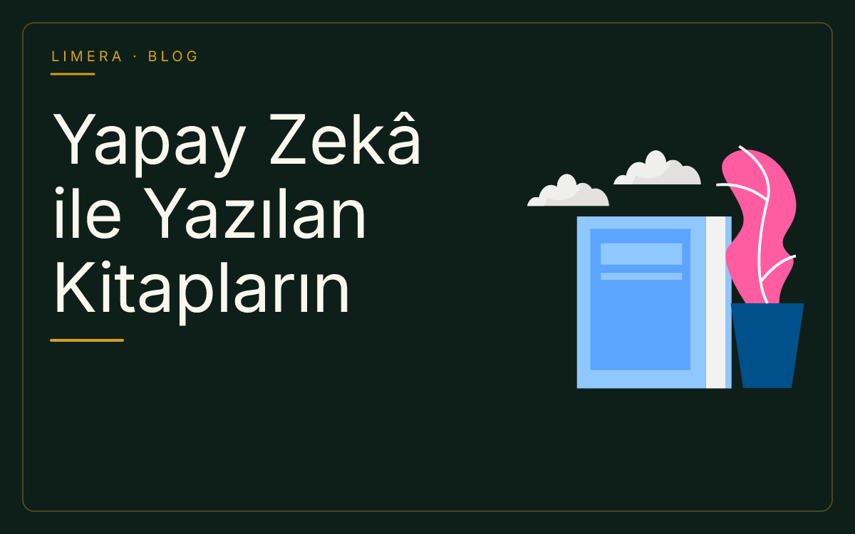 Yapay Zekâ ile Yazılan Kitapların Telif Hakkı Kime Aittir? blog kapak görseli Yapay Zekâ ile Yazılan Kitapların Telif Hakkı Kime Aittir? blog kapak görseli