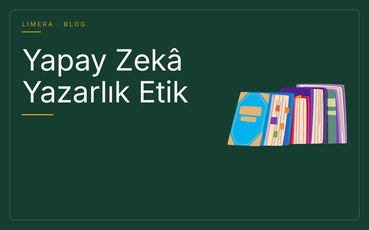 Yapay Zekâ Yazarlık Etik Sınırları: Telif, Şeffaflık ve Yazar Sorumluluğu blog kapak görseli