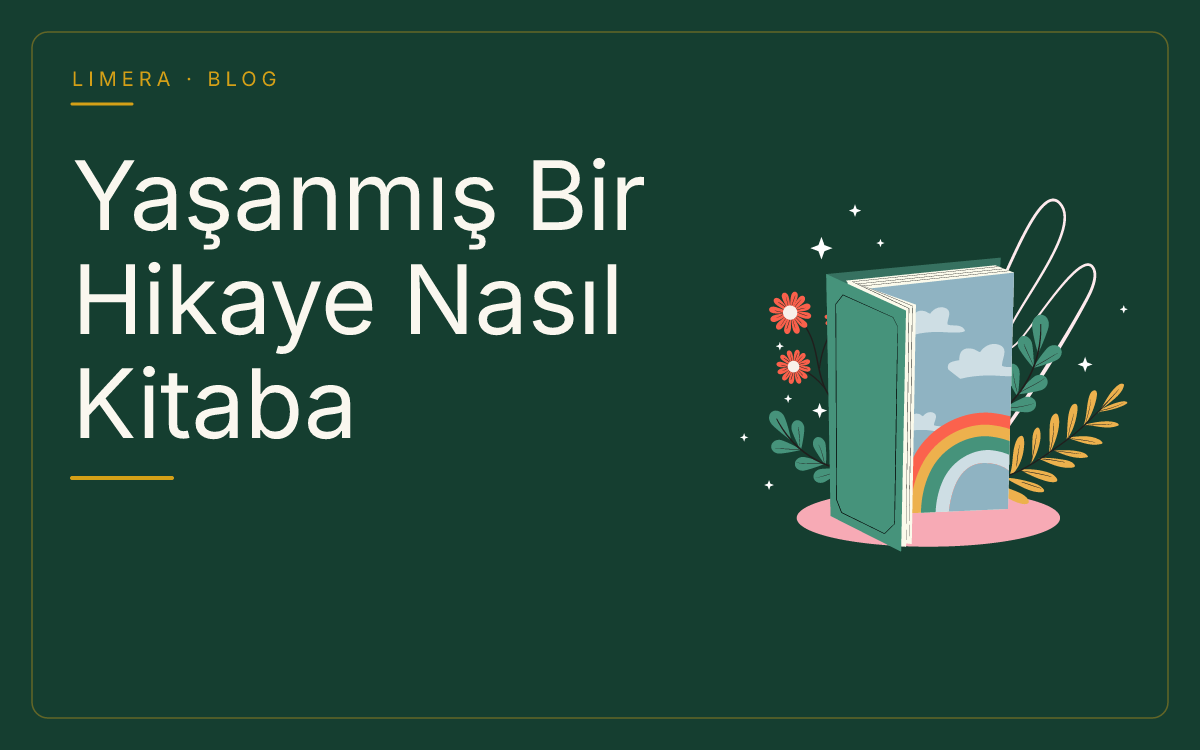 Yaşanmış Bir Hikaye Nasıl Kitaba Dönüştürülür? Rehber blog kapak görseli