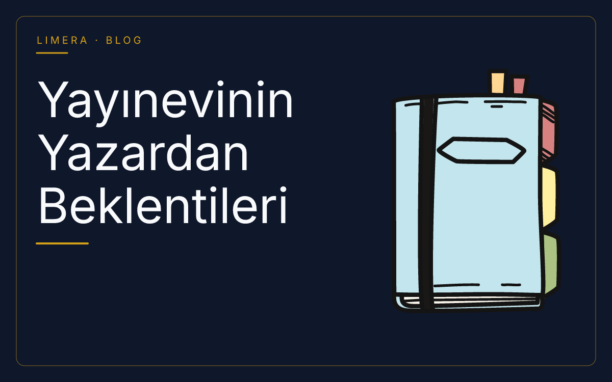 Yayınevinin Yazardan Beklentileri: Dosya Hazırlığı ve Yayın Süreci blog kapak görseli Yayınevinin Yazardan Beklentileri: Dosya Hazırlığı ve Yayın Süreci blog kapak görseli