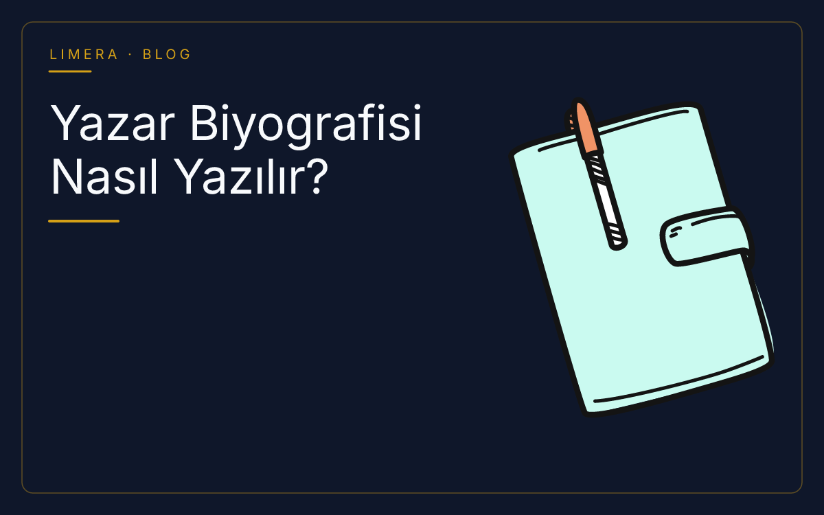 Yazar Biyografisi Nasıl Yazılır? Etkili Metin Hazırlama Rehberi blog kapak görseli Yazar Biyografisi Nasıl Yazılır? Etkili Metin Hazırlama Rehberi blog kapak görseli