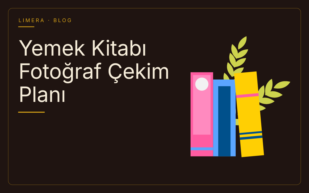 Yemek Kitabı Fotoğraf Çekim Planı Hazırlama Rehberi blog kapak görseli
