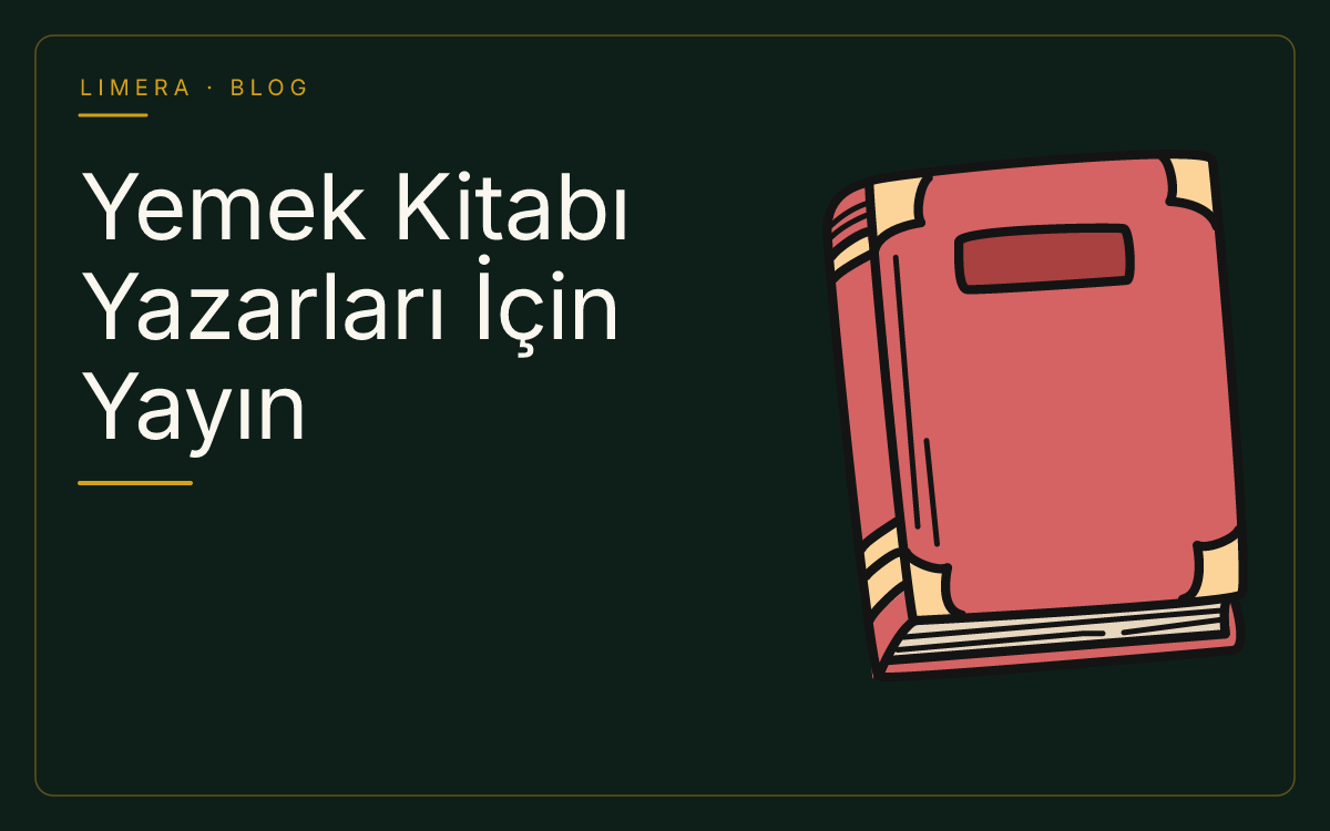 Yemek Kitabı Yazarları İçin Okur Kitlesi Oluşturma Rehberi blog kapak görseli Yemek Kitabı Yazarları İçin Okur Kitlesi Oluşturma Rehberi blog kapak görseli