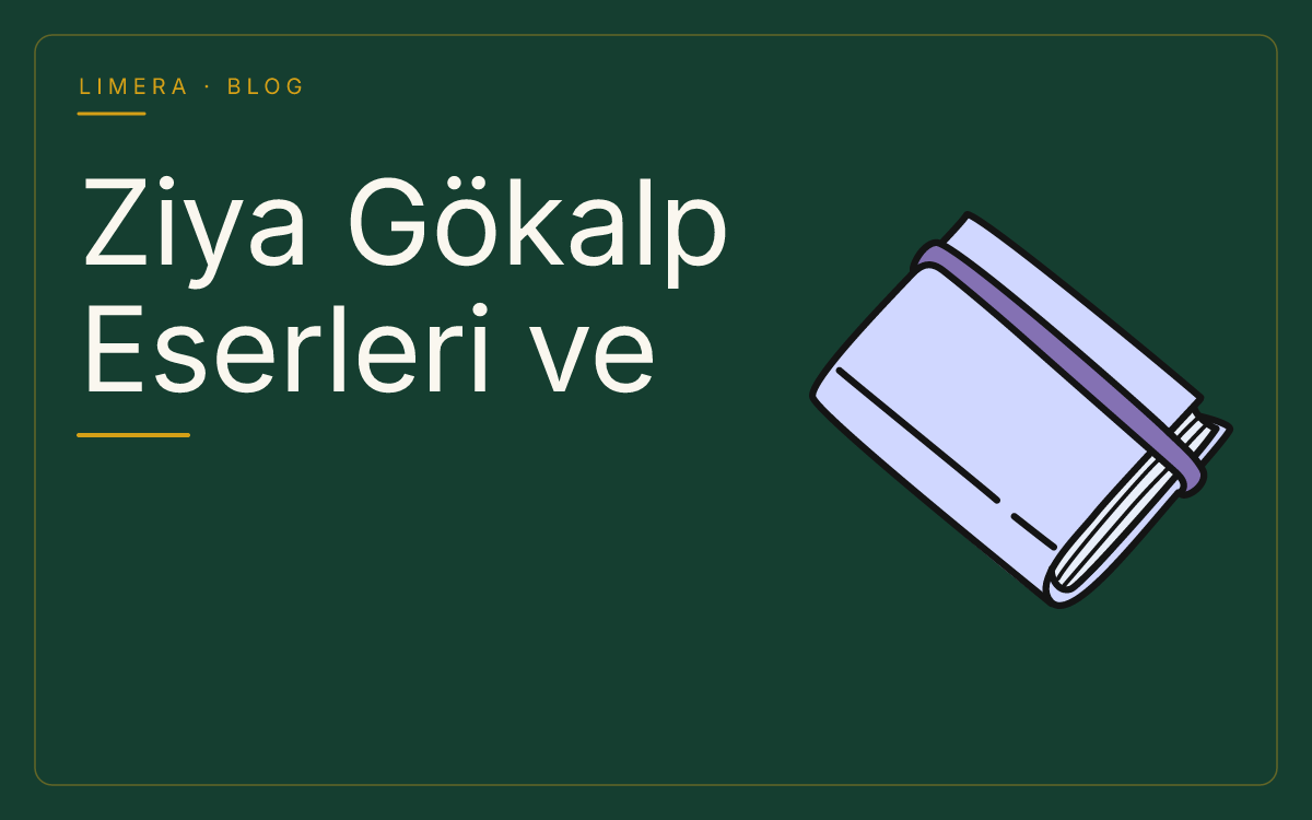Ziya Gökalp Eserleri ve Günümüzdeki Önemi blog kapak görseli