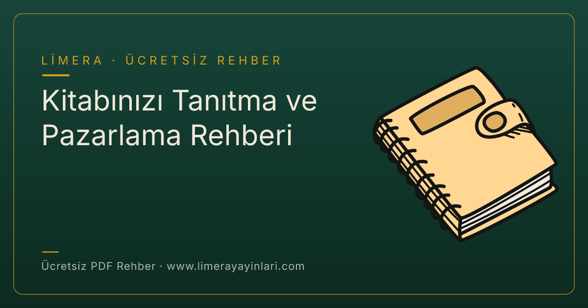 Kitabınızı Tanıtma ve Pazarlama Rehberi — ücretsiz PDF rehber kapağı | Limera Yayınları