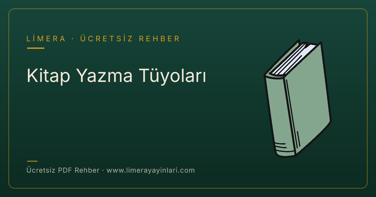 Kitap Yazma Tüyoları — ücretsiz PDF rehber kapağı | Limera Yayınları